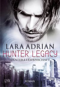Bild vom Artikel Hunter Legacy - Düstere Leidenschaft vom Autor Lara Adrian