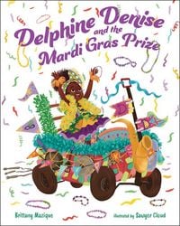 Produktbild: Delphine Denise and the Mardi Gras Prize