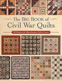 Produktbild: That Patchwork Place: The Big Book of Civil War Quilts
