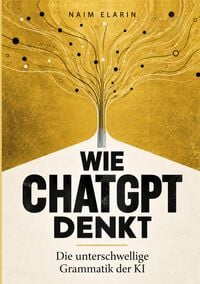 Produktbild: Wie ChatGPT denkt