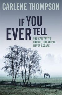Produktbild: Thompson, C: If You Ever Tell