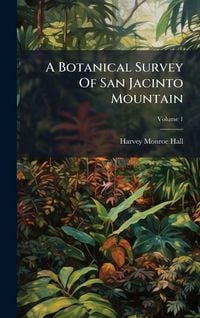 Produktbild: A Botanical Survey Of San Jacinto Mountain