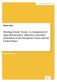 Produktbild: Haas, D: Meeting Future Needs - A comparison of agricultural
