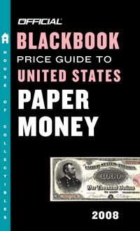 Produktbild: The Official Blackbook Price Guide to U.S. Paper Money