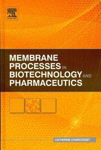 Produktbild: Membrane Processes in Biotechnology and Pharmaceutics