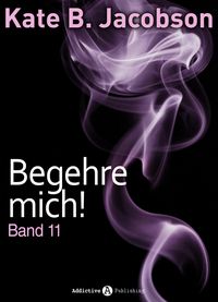 Produktbild: Begehre mich! - Band 11