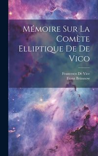 Produktbild: M&eacute;moire Sur La Com&egrave;te Elliptique De De Vico