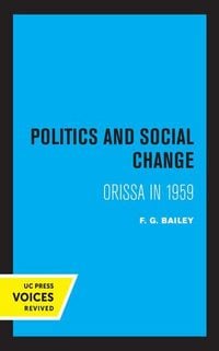 Produktbild: Bailey, F: Politics and Social Change