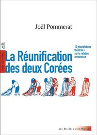 Produktbild: La r&eacute;unification des deux Cor&eacute;es : choix de sc&egrave;nes, lyc&eacute;e