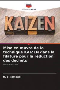 Produktbild: Mise en &iquest;uvre de la technique KAIZEN dans la filature pour la r&eacute;duction des d&eacute;chets