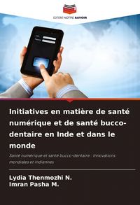 Produktbild: Initiatives en mati&egrave;re de sant&eacute; num&eacute;rique et de sant&eacute; bucco-dentaire en Inde et dans le monde