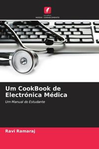 Produktbild: Um CookBook de Electr&oacute;nica M&eacute;dica