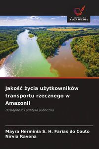 Produktbild: Jakosc zycia uzytkownik&oacute;w transportu rzecznego w Amazonii