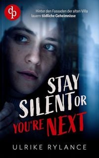Produktbild: Stay silent or you're next | Der spannende Young Adult Thriller mit unvorhersehbaren Twists