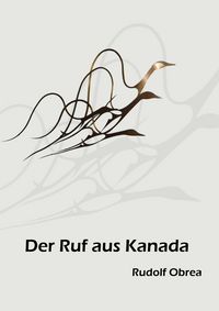 Produktbild: Der Ruf aus Kanada