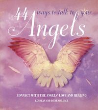 Produktbild: Wallace, J: 44 Ways to Talk to Your Angels