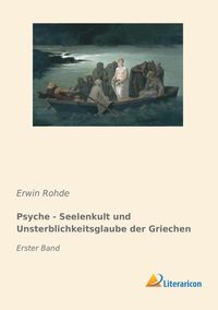 Produktbild: Psyche - Seelenkult und Unsterblichkeitsglaube der Griechen