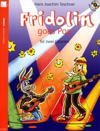 Bild vom Artikel Fridolin goes Pop, für 2 Gitarren, Spielpartitur, m. Audio-CD. Bd.1 vom Autor Hans J. Teschner