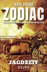 Produktbild: Zodiac-Gejagter zwischen den Welten III: Jagdzeit