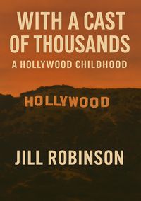 Produktbild: With a Cast of Thousands: A Hollywood Childhood