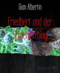 Produktbild: Friedbert und der Schletterming