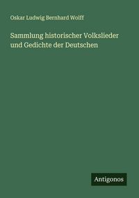 Produktbild: Sammlung historischer Volkslieder und Gedichte der Deutschen