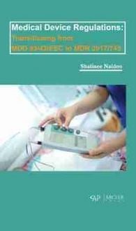 Produktbild: Medical Device Regulations: Transitioning from MDD 93/42/EEC to MDR 2017/745