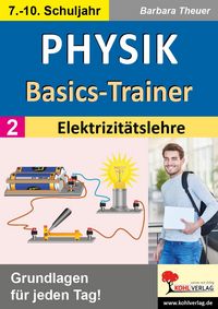 Produktbild: Physik-Basics-Trainer / Band 2: Elektrizit&auml;tslehre