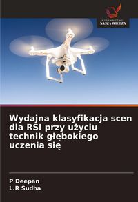 Produktbild: Wydajna klasyfikacja scen dla RSI przy u&iquest;yciu technik g&iquest;&iquest;bokiego uczenia si&iquest;