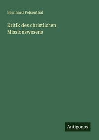 Produktbild: Kritik des christlichen Missionswesens