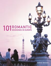 Produktbild: 101 Romantic Weekends in Europe