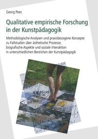 Produktbild: Qualitative empirische Forschung in der Kunstp&auml;dagogik