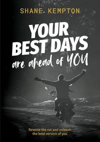 Produktbild: Your Best Days are ahead of you