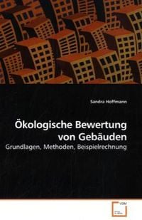 Produktbild: Hoffmann, S: &Ouml;kologische Bewertung von Geb&auml;uden