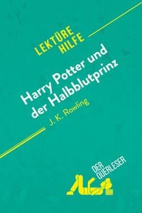 Produktbild: Harry Potter und der Halbblutprinz von J. K. Rowling (Lektürehilfe)