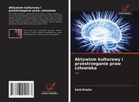 Produktbild: Aktywizm kulturowy i przestrzeganie praw cz&iquest;owieka