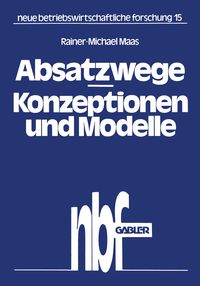 Produktbild: Absatzwege &mdash; Konzeptionen und Modelle