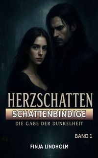 Produktbild: HERZSCHATTEN (Band 1): Schattenbindige - Die Gabe der Dunkelheit