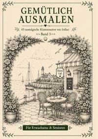 Produktbild: Gem&uuml;tlich ausmalen / Gem&uuml;tlich ausmalen - K&uuml;stenorte &amp; Leuchtt&uuml;rme