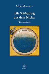 Produktbild: Die Sch&ouml;pfung aus dem Nichts