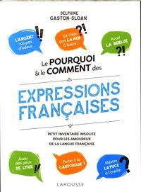 Produktbild: Le pourquoi et le comment des expressions fran&ccedil;aises