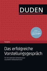 Produktbild: Duden Ratgeber &ndash; Das erfolgreiche Vorstellungsgespr&auml;ch