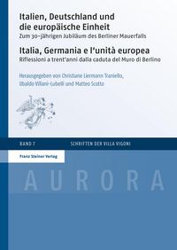 Produktbild: Italien, Deutschland und die europ&auml;ische Einheit / Italia, Germania e l'unit&agrave; europea