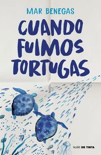 Produktbild: Cuando Fuimos Tortugas / When We Were Turtles