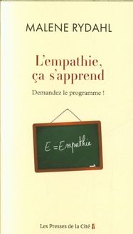 Produktbild: L'empathie, &ccedil;a s'apprend : demandez le programme !