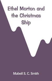 Produktbild: Ethel Morton and the Christmas Ship