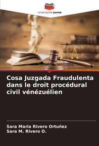 Produktbild: Cosa Juzgada Fraudulenta dans le droit proc&eacute;dural civil v&eacute;n&eacute;zu&eacute;lien