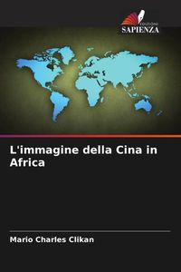 Produktbild: L'immagine della Cina in Africa