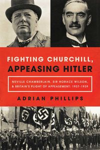 Produktbild: Fighting Churchill, Appeasing Hitler