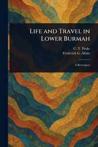 Produktbild: Life and Travel in Lower Burmah